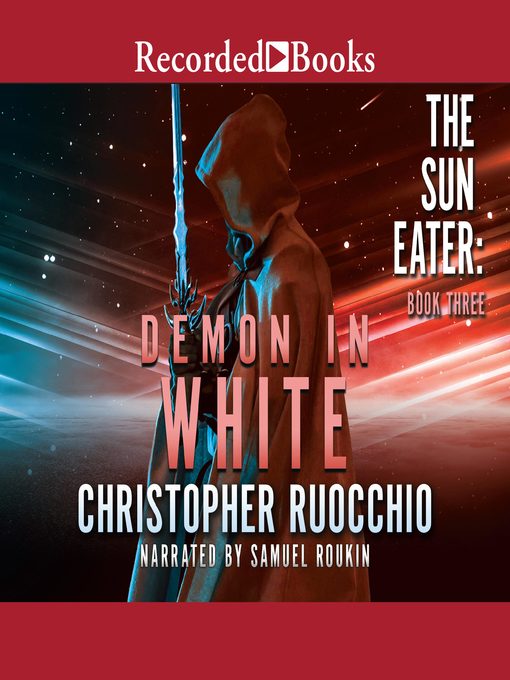 Title details for Demon in White by Christopher Ruocchio - Available